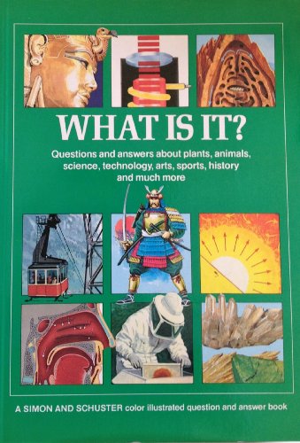 Stock image for What Is It? (Simon & Schuster Color Illustrated Question & Answer Book) for sale by HPB Inc.