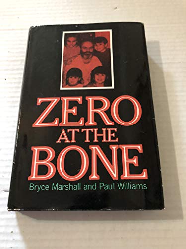 9780671685119: Zero at the Bone: The True Story of the Ronald Gene Simmons Christmas Family Massacre