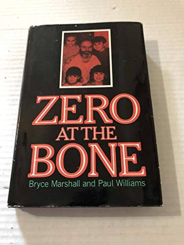 Stock image for Zero at the Bone for sale by Better World Books: West