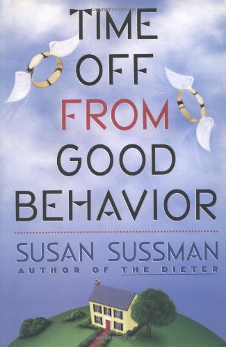 Stock image for Time Off from Good Behavior for sale by BookHolders