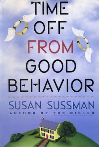 Time Off from Good Behavior (9780671685171) by Sussman