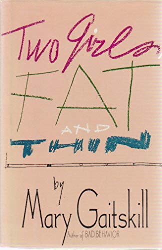 Beispielbild fr Two Girls, Fat and Thin zum Verkauf von ThriftBooks-Dallas