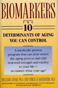 Beispielbild fr Biomarkers: The 10 Determinants of Aging You Can Control zum Verkauf von BookEnds Bookstore & Curiosities