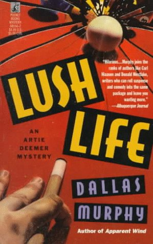 Imagen de archivo de Lush Life (An Artie Deemer Mystery) a la venta por gearbooks