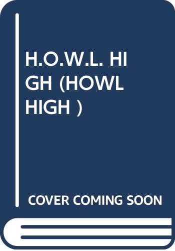 Stock image for H.O.W.L. High (Howl High ): H.O.W.L. High for sale by ThriftBooks-Dallas