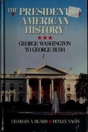 Beispielbild fr Charles A. Beard's the presidents in American history: George Washington to George Bush zum Verkauf von Wonder Book