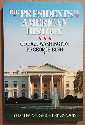 9780671685751: Charles A. Beard's the Presidents in American History: George Washington to George Bush