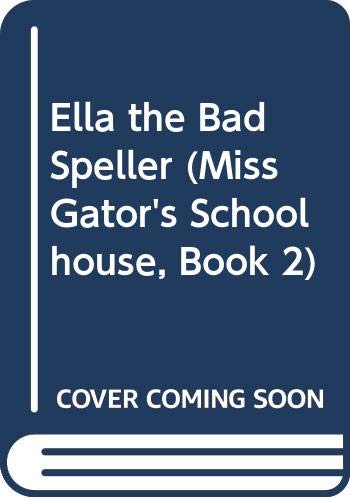 9780671686062: Ella the Bad Speller (Silver seedling easy reader)