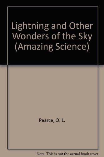 Beispielbild fr Lightning and Other Wonders of the Sky (Amazing Science) zum Verkauf von Idaho Youth Ranch Books