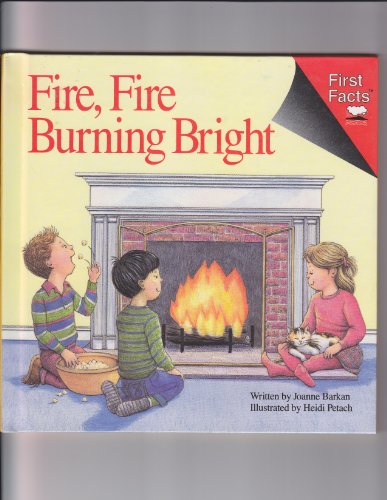 9780671686581: Fire, Fire Burning Bright (First Facts)