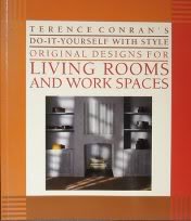 Beispielbild fr Terence Conran's Do-It-Yourself With Style Original Designs for Living Rooms and Work Spaces zum Verkauf von Wonder Book