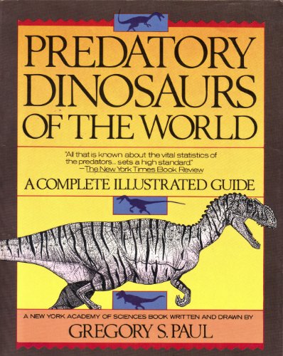 Imagen de archivo de Predatory Dinosaurs of the World a la venta por ThriftBooks-Atlanta