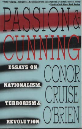 Beispielbild fr Passion and Cunning: Essays on Nationalism, Terrorism and Revolution (Touchstone Books (Paperback)) zum Verkauf von Open Books