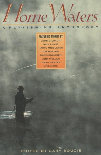 Stock image for Home Waters: A Fly-Fishing Anthology for sale by Booked Experiences Bookstore