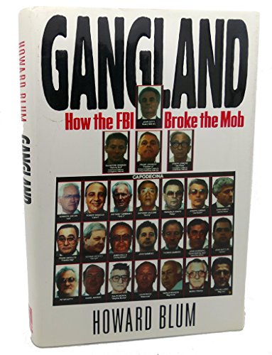 Gangland How the FBI Broke the Mob