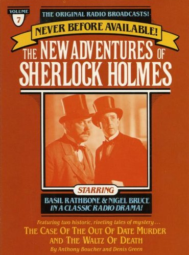 Stock image for NEW ADV SHERLOCK HOLMES #7:CASE OF OUT OF DATE MURDER & WALTZ OF DEATH (New Adventures of Sherlock Holmes, Vol 7/Audio Cassette) for sale by The Yard Sale Store