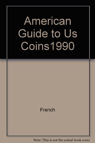 Stock image for American Guide to Us Coins1990 for sale by Wonder Book