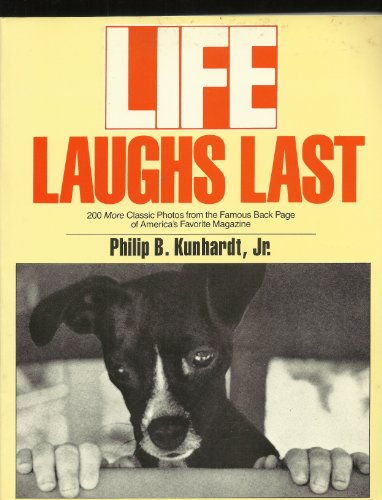 Stock image for Life Laughs Last: 200 More Classic Photos from the Famous Back Page of America's Favorite Magazine for sale by Once Upon A Time Books