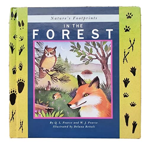 In the Forest (Nature's Footprints) (9780671688264) by Pearce, Q. L.