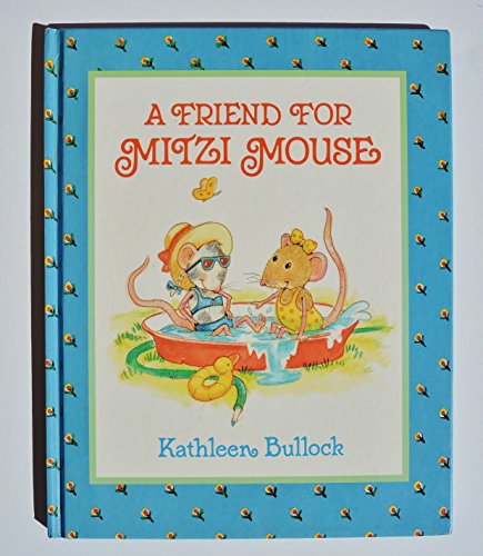 Imagen de archivo de A Friend for Mitzi Mouse a la venta por SecondSale