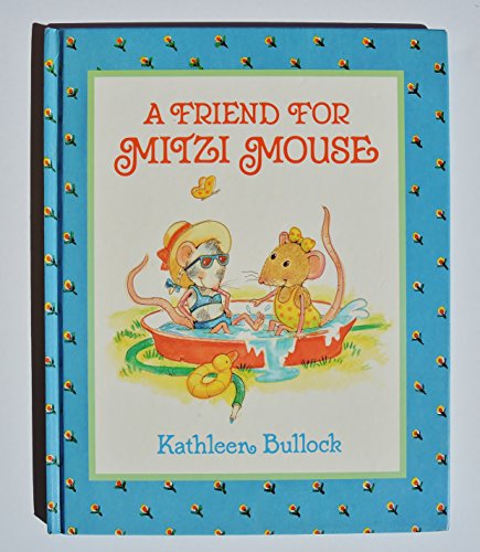 Stock image for A Friend for Mitzi Mouse for sale by SecondSale