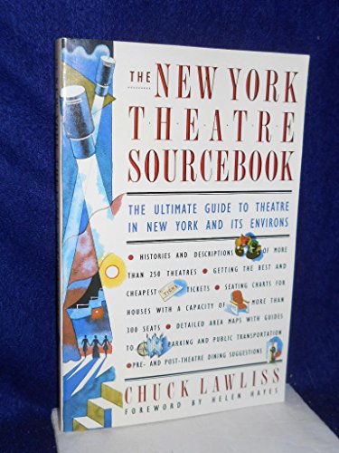 Stock image for The New York Theatre Sourcebook: The Ultimate Guide to Theatre in New York and Its Environs for sale by ThriftBooks-Dallas