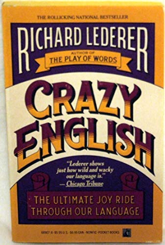 9780671689070: Crazy English: The Ultimate Joy Ride through Our Language