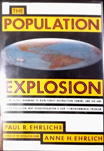 The Population Explosion (9780671689841) by Paul R. Ehrlich; Anne H. Ehrlich