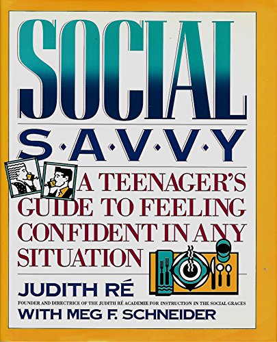 Beispielbild fr Social Savvy: A Teenager's Guide to Feeling Confident in Any Situation zum Verkauf von Wonder Book