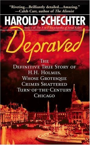 Stock image for Depraved: The Shocking True Story of America's First Serial Killer for sale by ThriftBooks-Atlanta