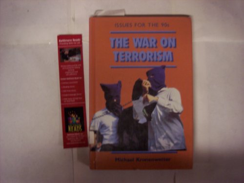 The War on Terrorism (Issues for the 90s) (9780671690502) by Kronenwetter, Michael