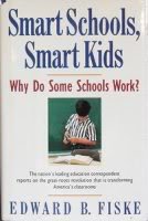 Beispielbild fr Smart Schools, Smart Kids: Why Do Some Schools Work? zum Verkauf von More Than Words