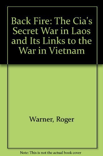 9780671690748: Back Fire: The Cia's Secret War in Laos and Its Links to the War in Vietnam