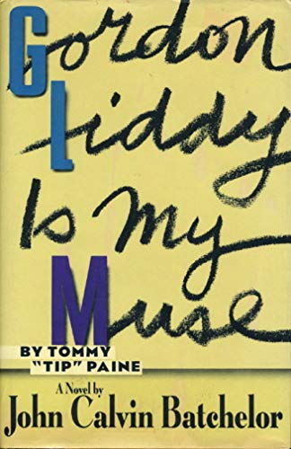 Beispielbild fr Gordon Liddy Is My Muse, by Tommy "Tip" Paine : A Novel zum Verkauf von Better World Books