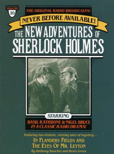 Stock image for NEW ADVENTURES OF SHERLOCK HOLMES VOL #10 IN FLANDERS FIELDS AND THE EYES OF MR. (Audio Cassette) for sale by The Yard Sale Store