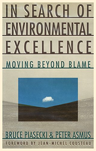 Imagen de archivo de In Search of Environmental Excellence: Moving Beyond Blame a la venta por ThriftBooks-Dallas
