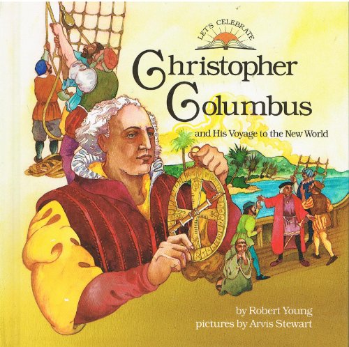 Beispielbild fr Christopher Columbus and His Voyage to America (Lets Celebrate Series) zum Verkauf von Wonder Book