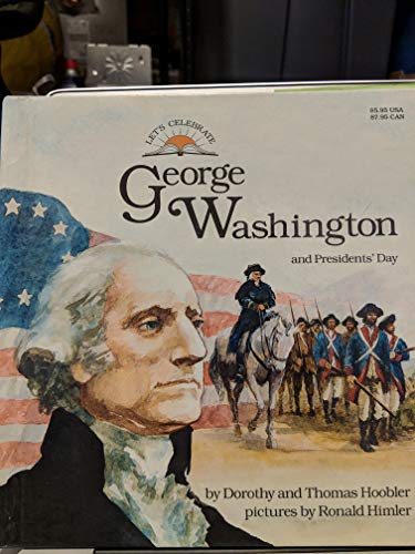 George Washington and President's Day (Let's Celebrate Series) (9780671691141) by Hoobler, Dorothy