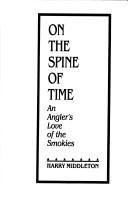 Beispielbild fr On the Spine of Time: An Angler's Love of the Smokies zum Verkauf von Orphans Treasure Box