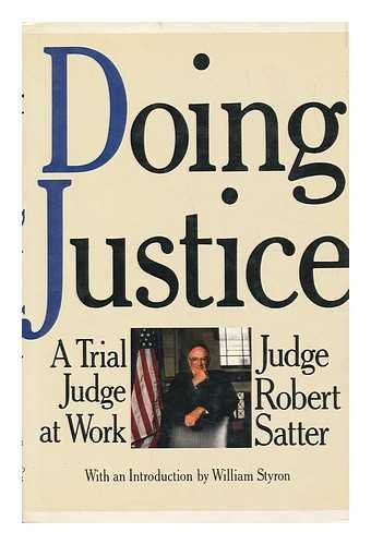 Beispielbild fr Doing Justice: A Trial Judge at Work zum Verkauf von SecondSale