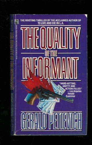 Stock image for The QUALITY OF THE INFORMANT for sale by Affinity Books
