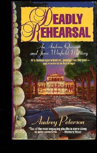 Deadly Rehearsal; Signed (An Andrew Quentin & Jane Winfield Mystery)