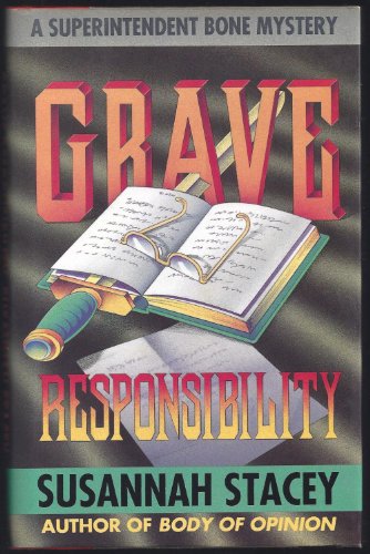 Beispielbild fr Grave Responsibility : A Superintendent Bone Mystery zum Verkauf von Better World Books