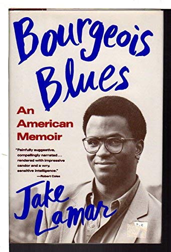 Beispielbild fr Bourgeois Blues: An American Memoir zum Verkauf von Half Price Books Inc.