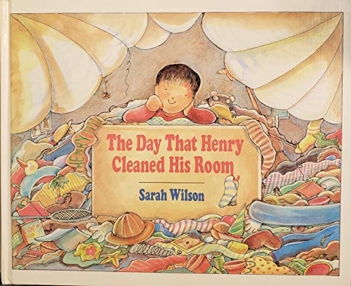 The Day That Henry Cleaned His Room (9780671692025) by Sarah Wilson