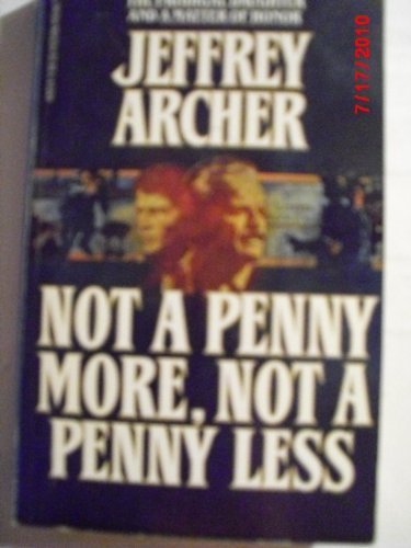 Imagen de archivo de Not a Penny More, Not a Penny Less a la venta por Better World Books