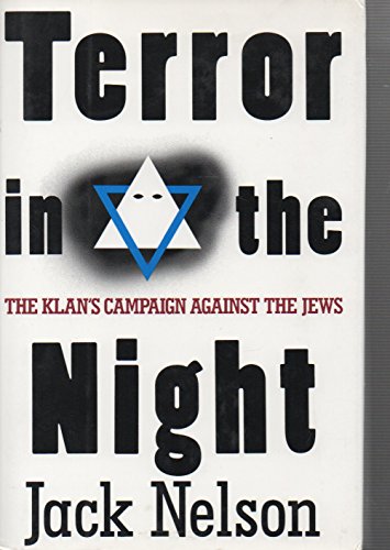 Terror in the Night: The Klan's Campaign Against the Jews (inscribed)