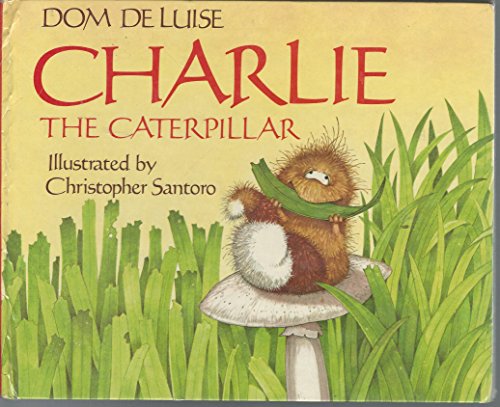 Stock image for Charlie the Caterpillar for sale by Gulf Coast Books