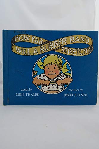 Stock image for How Far Will a Rubber Band Stretch? for sale by ThriftBooks-Atlanta