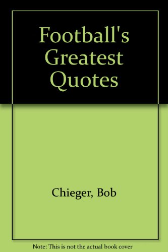 Football's Greatest Quotes (9780671693688) by Chieger, Bob; Sullivan, Pat